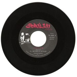 El Michels Affair - C.r.e.a.m  7-INCH SINGLE